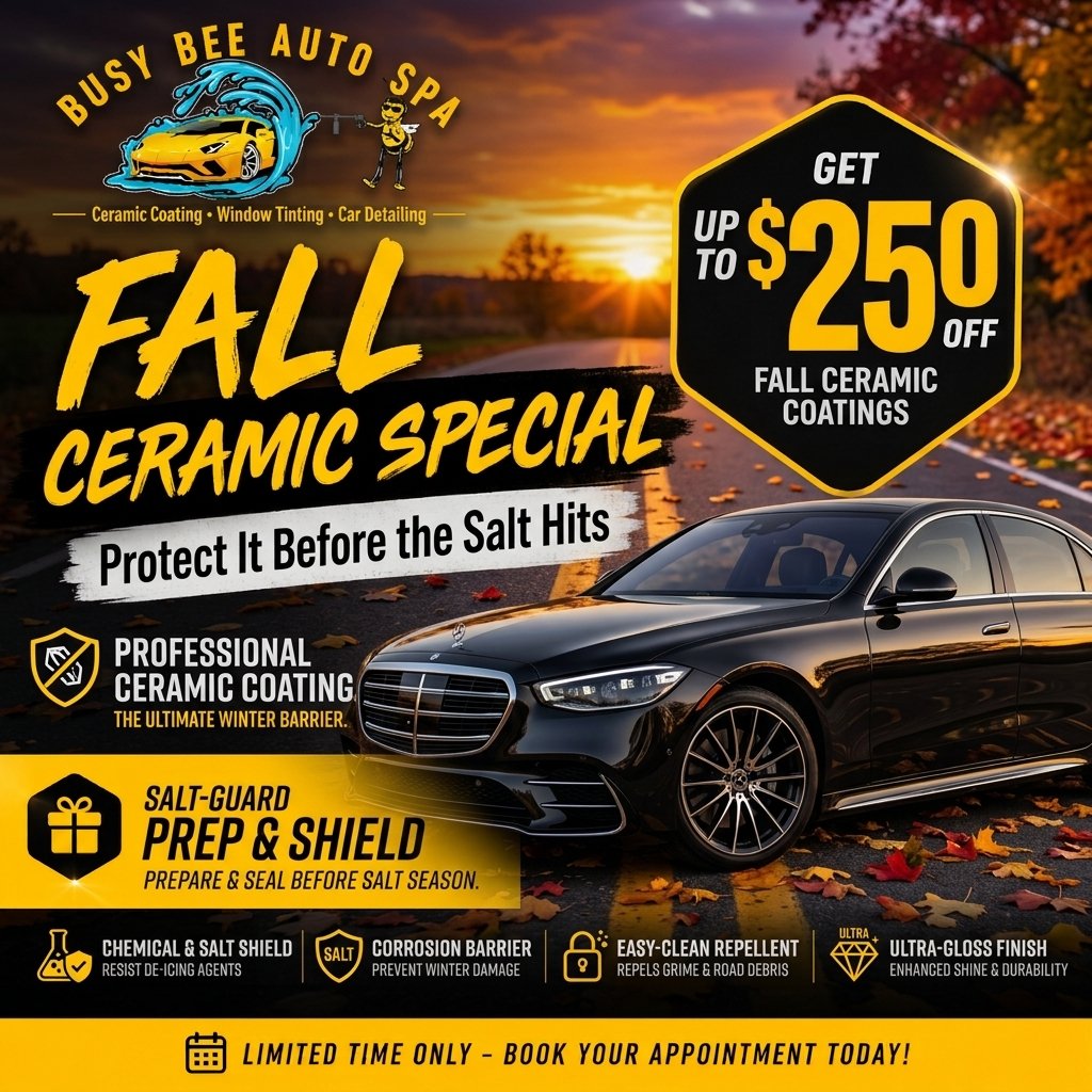 Fall Ceramic Coating Special - up to $250 off at Busy Bee Auto Spa